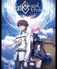 Fate/grand Order: First Order 2016